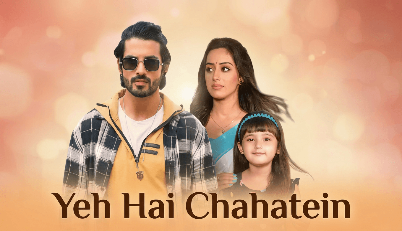Yeh Hai Chahatein